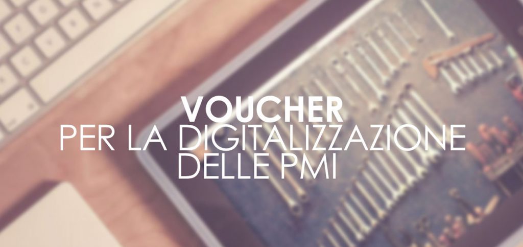 Voucher per la digitalizzazione delle Pmi